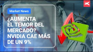 ¿Aumenta el temor de mercado? Nvidia cae más de un 9%