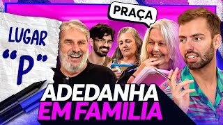 JOGAMOS ADEDANHA/STOP EM FAMÍLIA