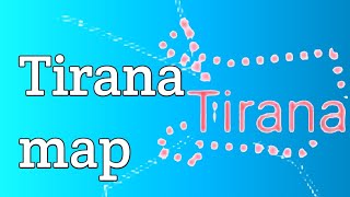 Tirana map[Albania 🇦🇱]