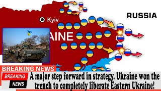 A major step forward in strategy. Ukraine won the trench to completely liberate Eastern Ukraine!