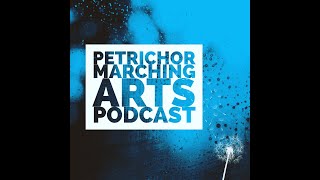 Petrichor Marching Arts Podcast - Episode 3 / 2020 WGI Skype-cast (Ricky Grasso & Kevin Thompson)