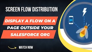 Salesforce Trailhead - Display a Flow on a Page Outside Your Salesforce Org