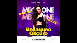 Bellaqueo Oscuro Mix [Meca One]  & Dj Omega @djomegaperu x Dj Micky El Mas Rankiao