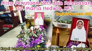 UPACARA PELEPASAN Sr.HEDWIQ, KFS //RUMAH INDUK KONGREGASI FRANSISKANES SAMBAS( KFS )//YBF.PRODUCTION