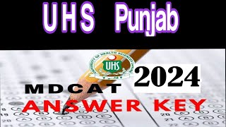 UHS MDCAT 2024 paper and Answer key 2024