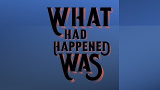 What Had Happened Was pt. 2| Sunday Message