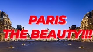 PARIS UNVEILED TOP MUST SEE SPOTS