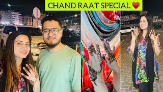 CHAND RAAT SPECIAL 🌙 | Henna Night | Eid Preps 🥰