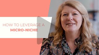 How to Leverage a Micro-Niche