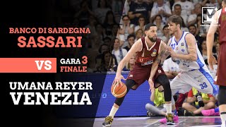 Sassari - Reyer Venezia: Gara 3 finale Scudetto 2018/19