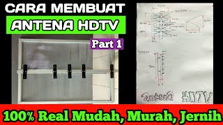 Membuat Antena HDTV || Making HDTV Antenna