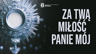 Za Twą miłość Panie mój | Uwielbienie