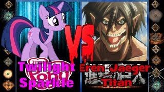 Twilight Sparkle (My Little Pony) vs Eren Jaeger Titan (Attack on Titan) - Ultimate Mugen Fight 2017