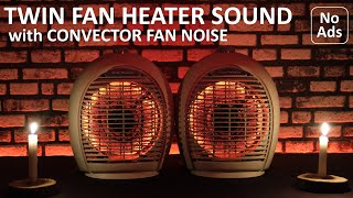 Sleep Easily 😴 with Twin Fan Heater Sounds with Convector Heater Fan Noise