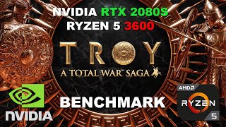 Total War Saga TROY / 1080p Benchmark / AMD Ryzen5 3600 / NVIDIA RTX 2080 Super