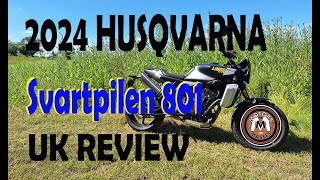 2024 HUSQVARNA Svartpilen 801 UK REVIEW