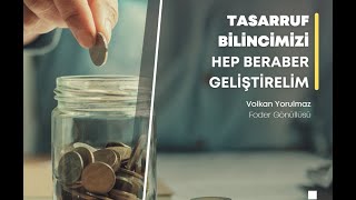 Tasarruf Bilinci - Finansal Okuryazarlığa ilk Adım