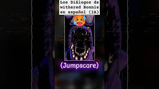 Los Diálogos más EXTRAÑOS de withered Bonnie #fnaf #fnaf2 #fnafmovie2 #shorts