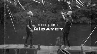 Yener & Ümit - Hidayet [ Official Video © 2022 İrem Müzik ]