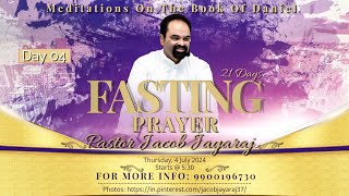 21 Days Fasting & Prayer | Day 4 | Pastor Jacob Jayaraj | JJ | 04-07-2024