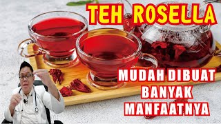 MANFAAT TEH ROSELLA UNTUK KESEHATAN DAN CARA MEMBUATNYA