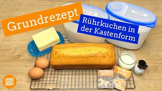 Grundrezept für einen Rührkuchen in der Kastenform