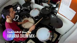 Havana - Camila Cabello ft. Young Thug (Drum Mix)