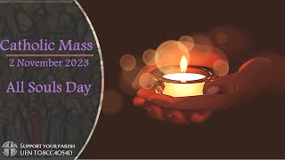 Catholic Mass - All Souls Day 2 November 2023 - LIVESTREAM