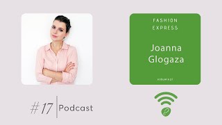 Stacja #017 - Joanna Glogaza I FashionExpress