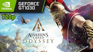 Assassin's Creed Odyssey [PC] on GT 1030 - 720p