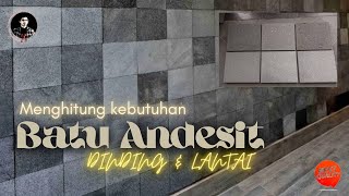 Batu Andesit - Menghitung Kebutuhan Batu Andesit