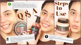 Steps to use | Q & A || mcaffeine Coffee with Berries Bodywash, Scrub & Body butter