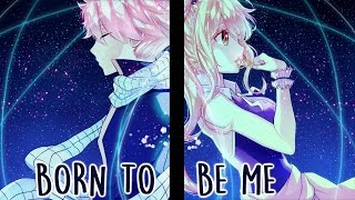 Nightcore - Born To Be Me (Switching Vocals/lyrics)