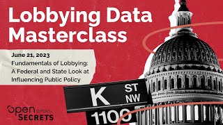 Fundamentals of Lobbying: A Federal and State Look at Influencing Public Policy (June 21, 2023)