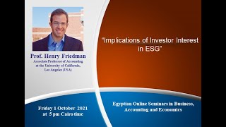 Online seminar by Professor. Henry Friedman "Implications of Investor Interest in ESG"