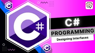 🔴 Designing Interfaces • C# Programming • C# Tutorial • Learn C#