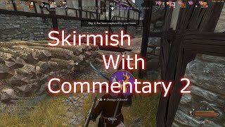 Commentary Skirmish 2 | Bannerlord Beta