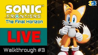 SONIC FRONTIERS: The Final Horizon (LIVE) [Walkthrough Part 3]