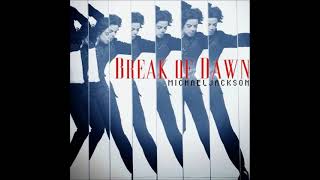 Michael Jackson - Break Of Dawn (Album Version)