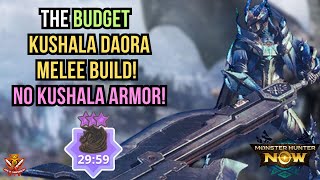 The BUDGET KUSHALA DAORA MELEE BUILD! NO Kushala Armor! l Monster Hunter Now