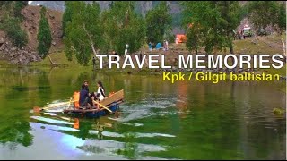 TRAVEL MEMORIES | Short Cinematic film Kpk / gilgit baltistan