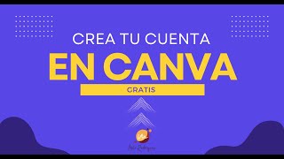 CÓMO CREAR UNA CUENTA EN CANVA