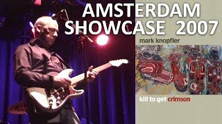 [50 fps] Mark Knopfler — Amsterdam — 2007 — Showcase LIVE soundboard