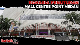 Mall Centre Point Medan Ditutup? Alasan Mengejutkan Dibalik Tunggakan Pajaknya! - #SumatraBatak