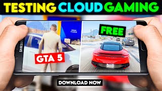 I Tried *PC GAMES* On Mobile 😱 With Free Cloud Gaming Apps 😍 GTA 5 And PS5 Games At 60 FPS