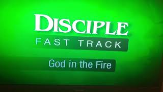 Disciple 2 Fast Track Lesson 8 God In The Fire