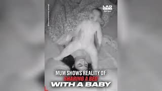 This woman set up a camera to show the realitys of sharing a bed with her baby 🙈🤣