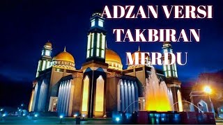 Adzan Versi Takbiran Merdu