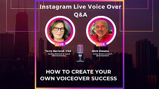 How To Create Your Own Success In VO | IG Live w/ Terry Berland & Nick Omana