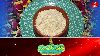 Pindi Naivedyam | Super Food | 2nd Oct 2024 | Full Episode | ETV Abhiruchi